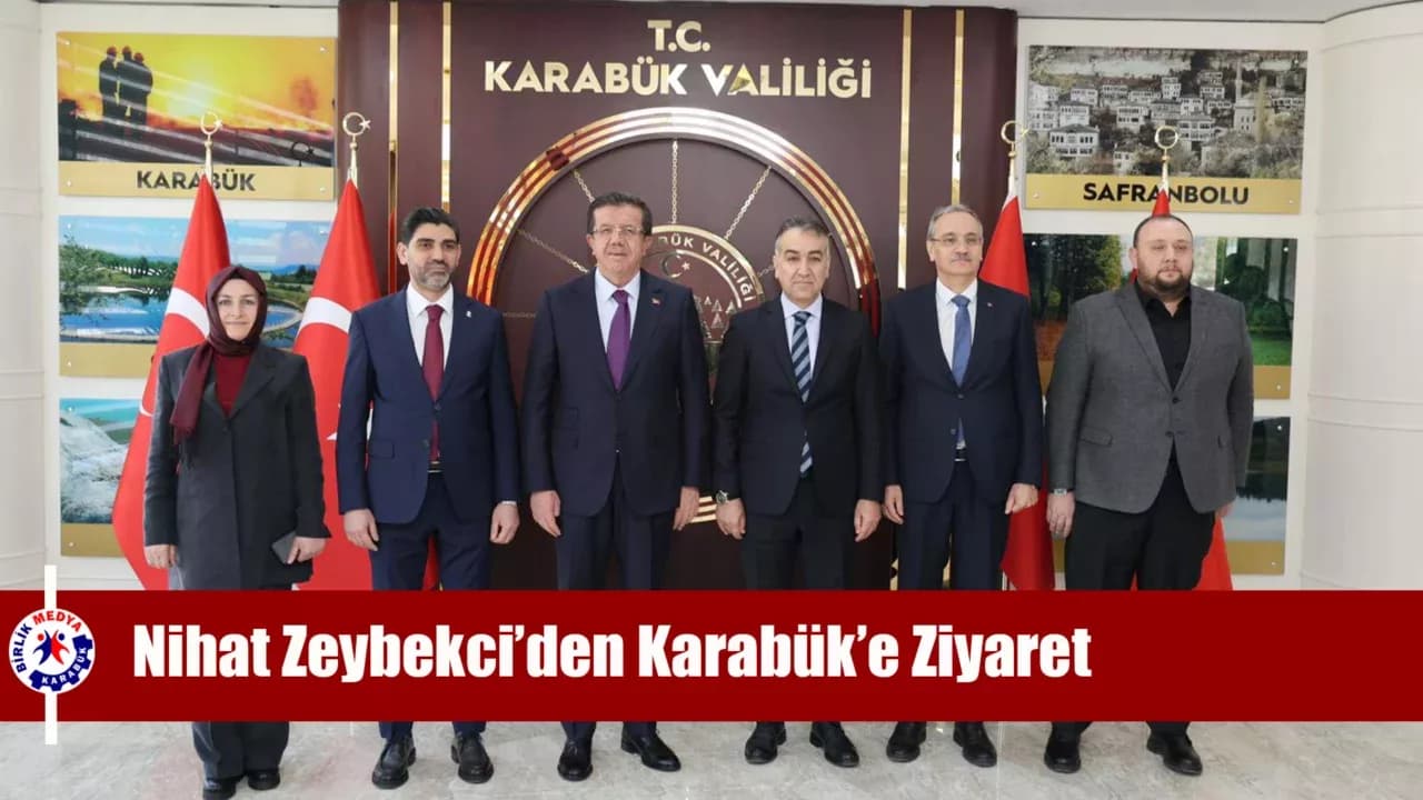 AK Parti Genel Başkan Yardımcısı Nihat Zeybekci’den Karabük Valisi Oktay Çağatay’a Ziyaret