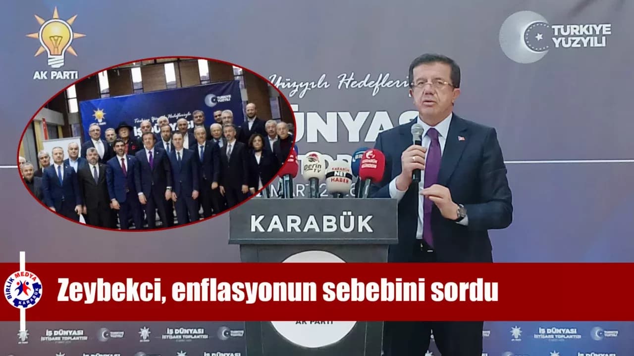 Zeybekci Karabük'te İş Dünyasıyla Buluştu