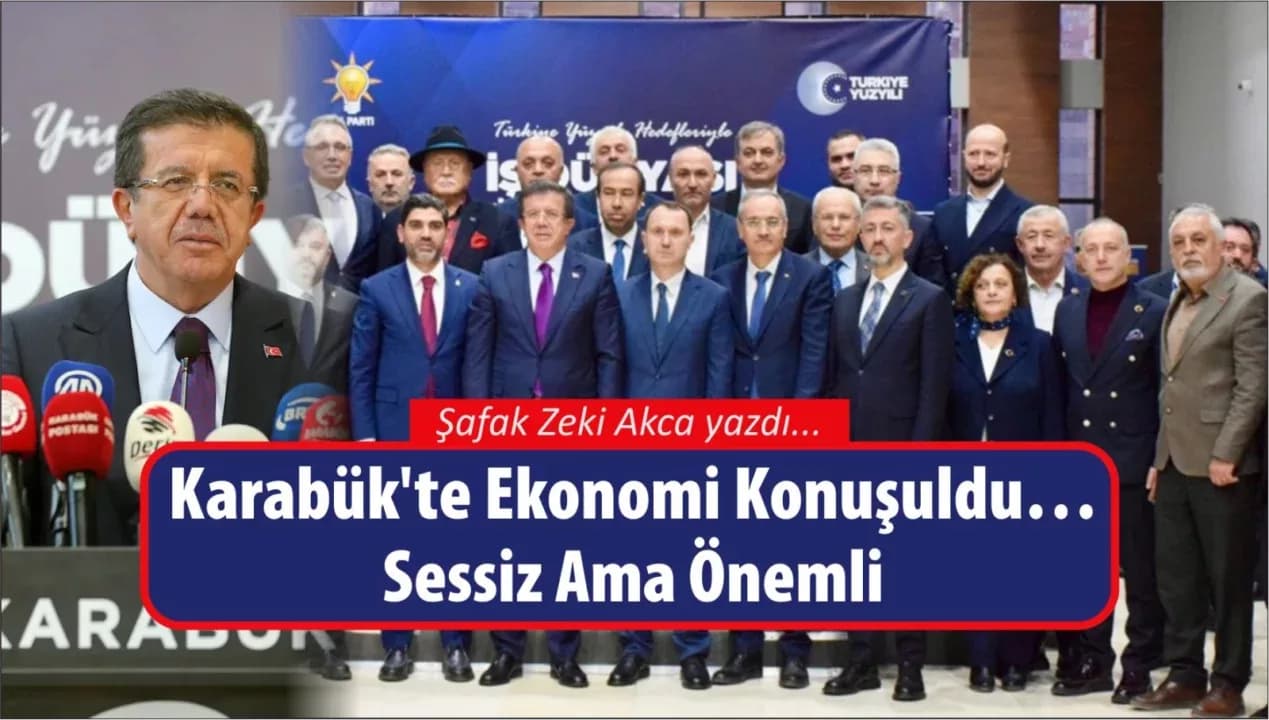 Karabük’te Ekonomi Konuşuldu… Sessiz Ama Önemli