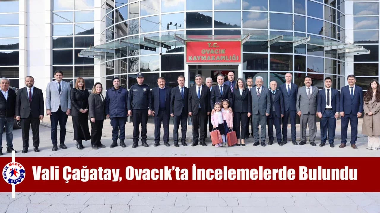 Karabük Valisi Oktay Çağatay, Ovacık’ta İncelemelerde Bulundu