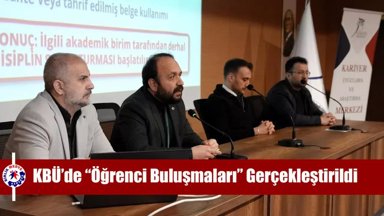 Karabük Üniversitesinde “Öğrenci Buluşmaları” Gerçekleştirildi
