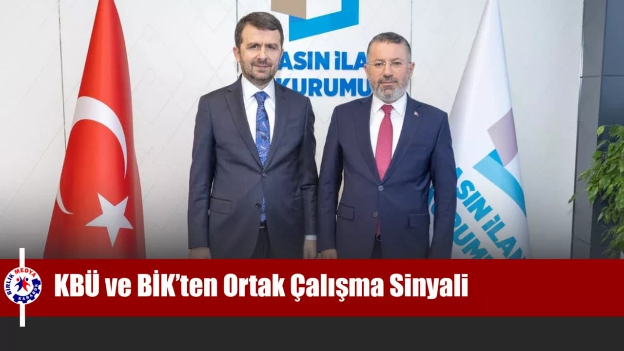 KBÜ ve BİK’ten Ortak Çalışma Sinyali