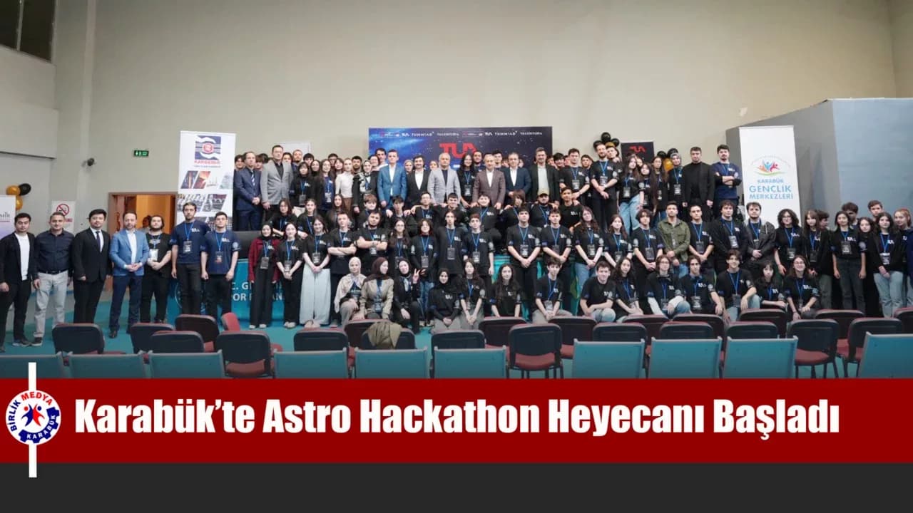 Karabük’te Astro Hackathon Heyecanı Başladı