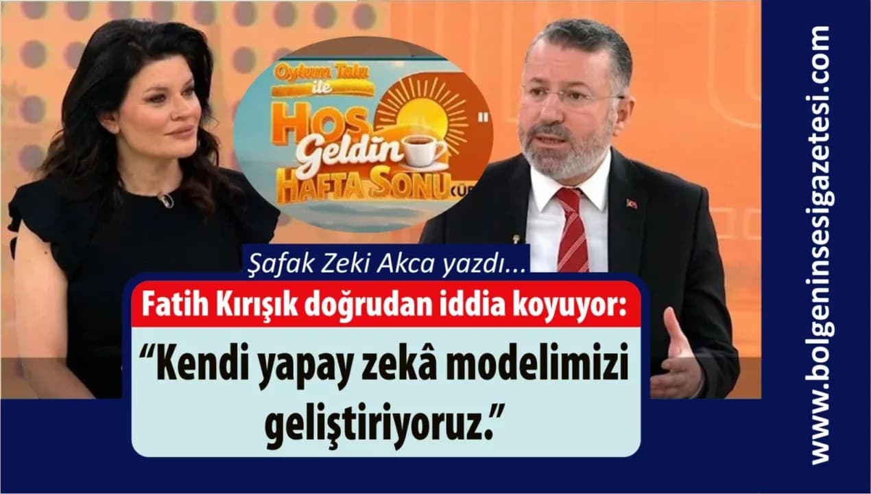 Fatih Kırışık doğrudan iddia koyuyor: "Kendi yapay zeka modelimizi geliştiriyoruz."