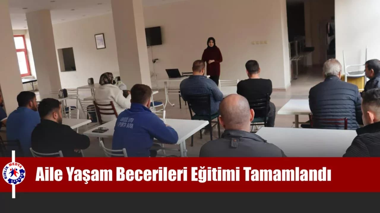Sağlıklı Aile İçin “Yaşam Becerileri” Eğitimi