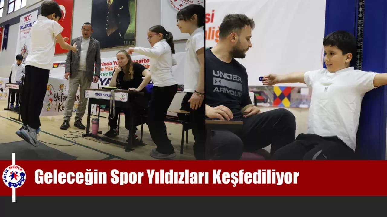 Karabük’te Geleceğin Spor Yıldızları Keşfediliyor