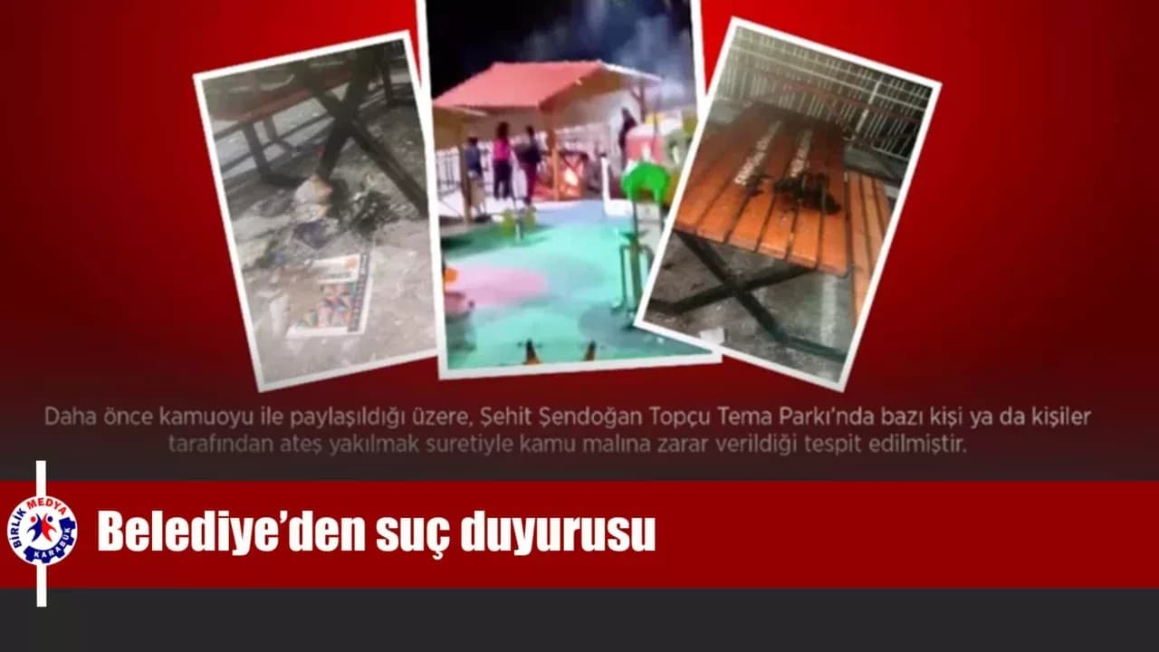 Karabük Belediyesi’nden parkı yakanlar hakkında suç duyurusu