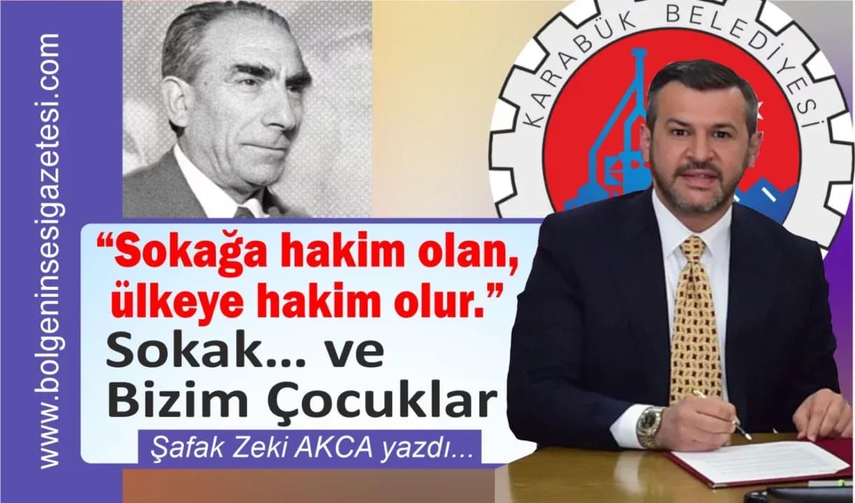 Sokak… ve Bizim Çocuklar