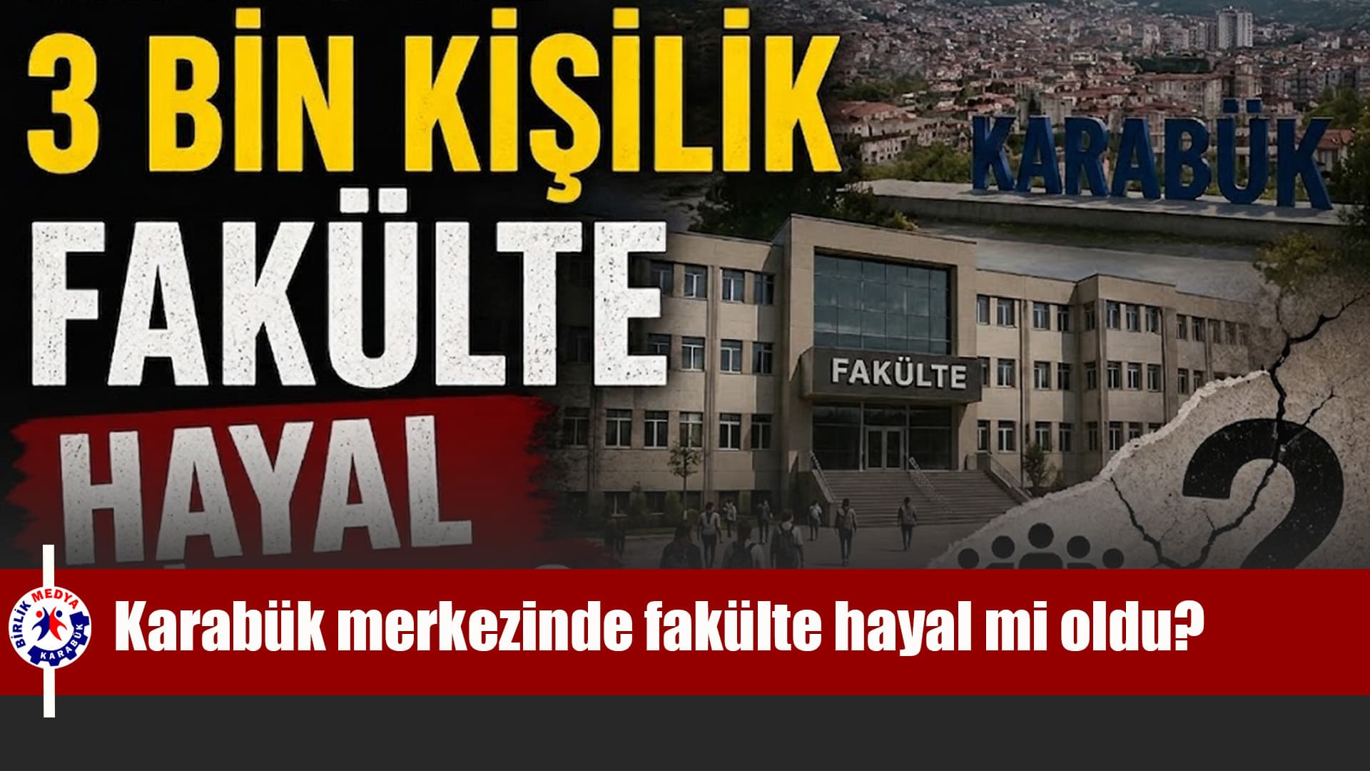 Karabük’teki Fakülte Projesinde Belirsizlik Sürüyor