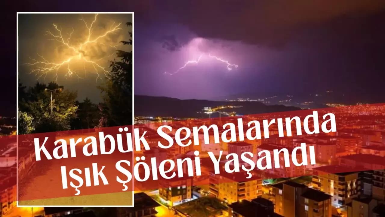 Geceyi aydınlatan şimşekler görsel şölen sundu