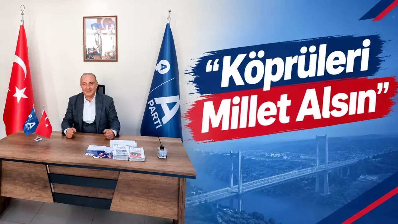 Delibaş’tan Dikkat Çeken Çağrı: “Köprüleri Millet Alsın!”