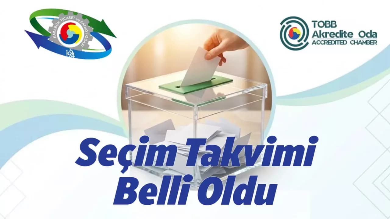 Karabük TSO’da Seçim Takvimi Belli Oldu