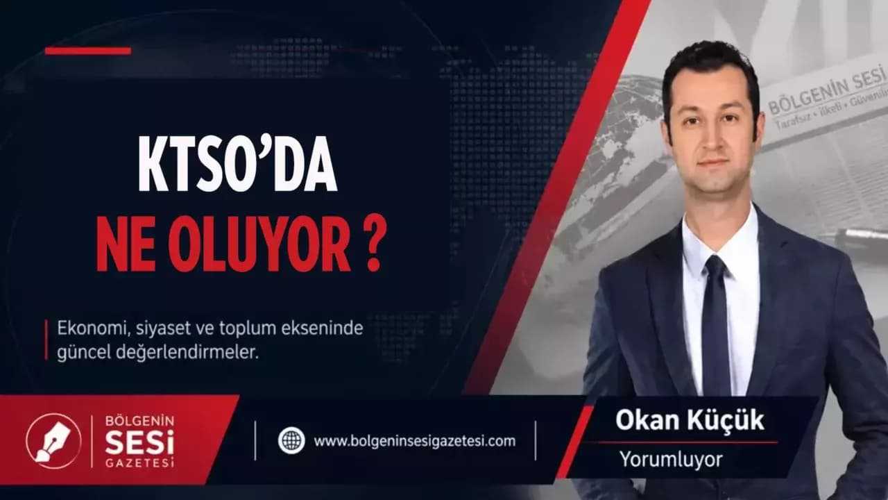 KTSO’DA NE OLUYOR ?