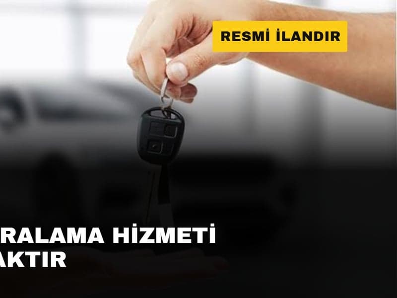 ARAÇ KİRALAMA HİZMETİ ALINACAKTIR