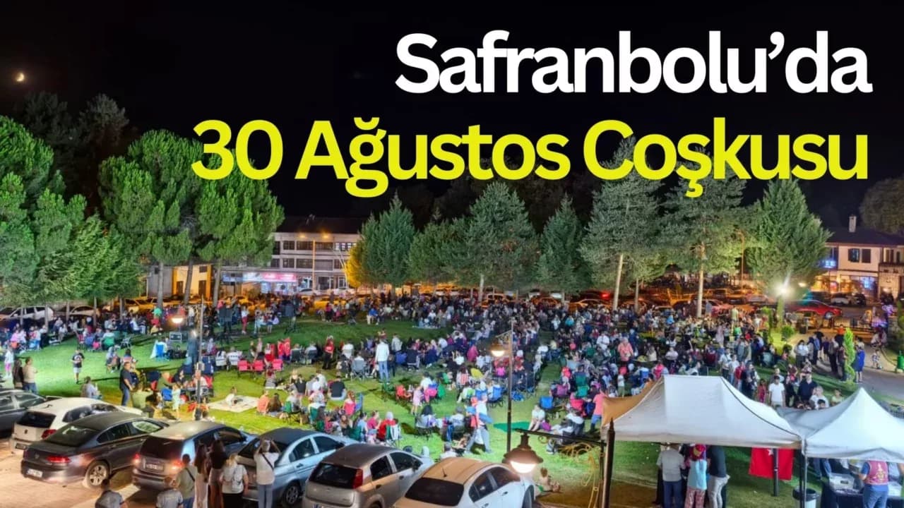 Safranbolu’da 30 Ağustos Coşkusu Kent Kafe Kültür'de Zirve Yaptı