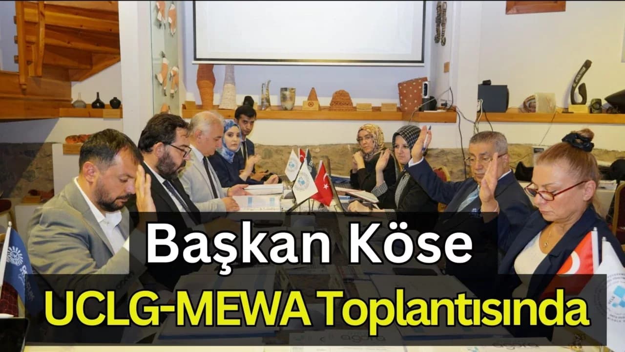 BAŞKAN KÖSE, UCLG-MEWA TOPLANTISINA KATILDI