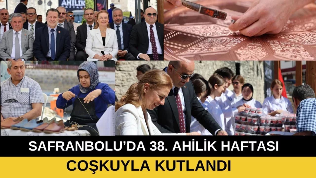 38. Ahilik Haftası Safranbolu'da Kutlandı
