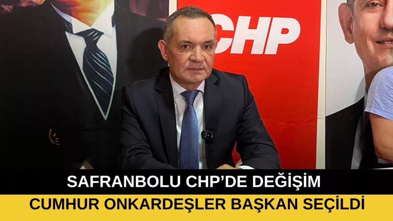 SAFRANBOLU CHP’DE DEĞİŞİM: ONKARDEŞLER BAŞKAN SEÇİLDİ