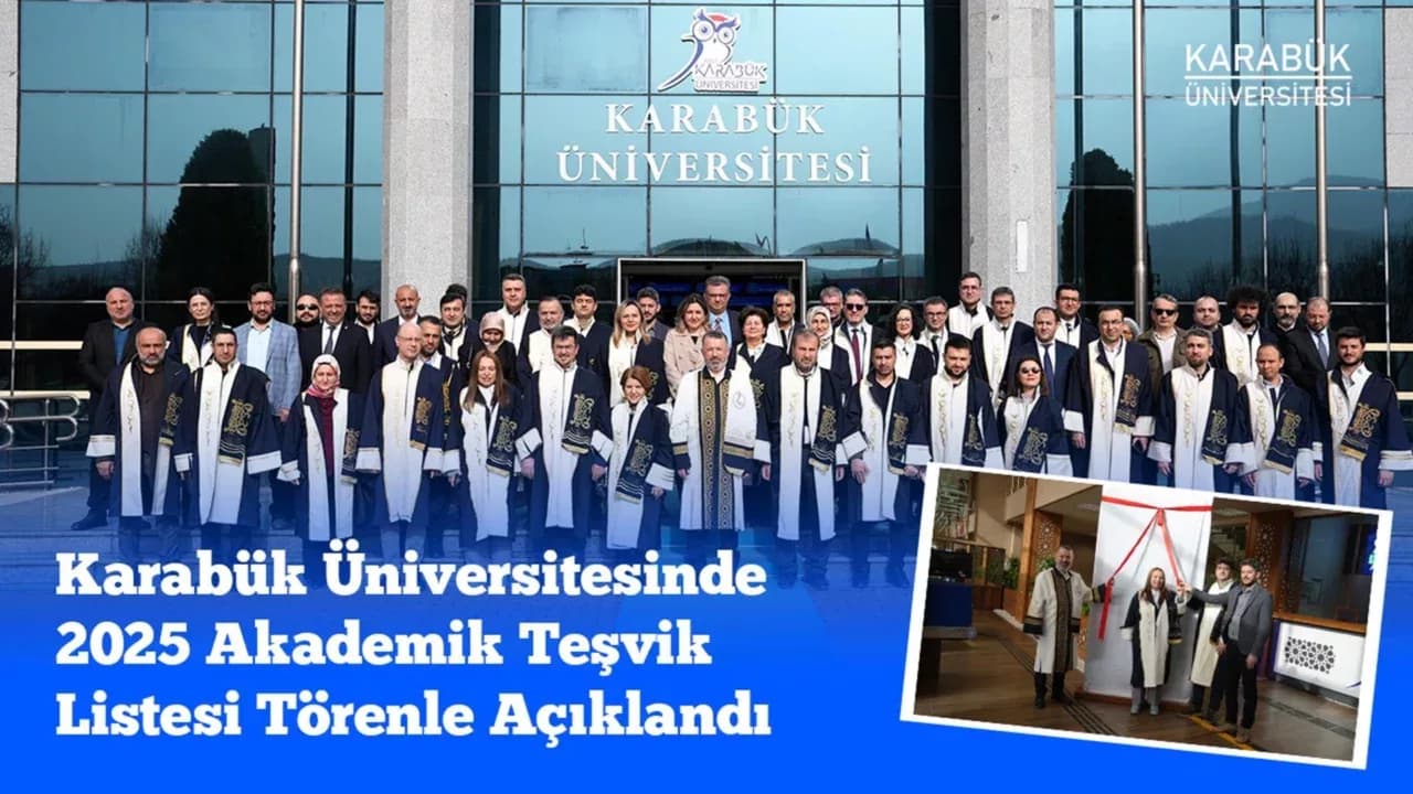 Karabük Üniversitesinde 2025 Akademik Teşvik Listesi Törenle Açıklandı
