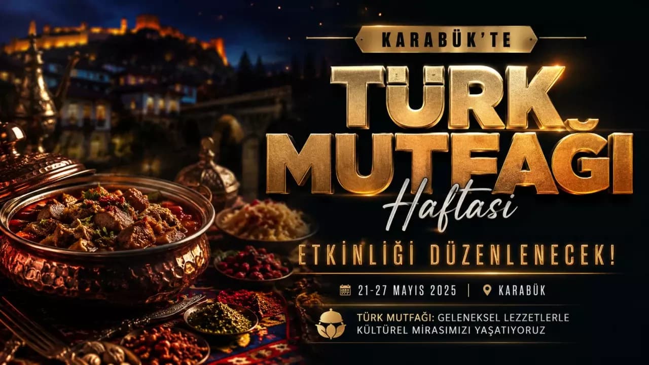 Karabük’te Türk Mutfağı Haftası etkinliği düzenlenecek