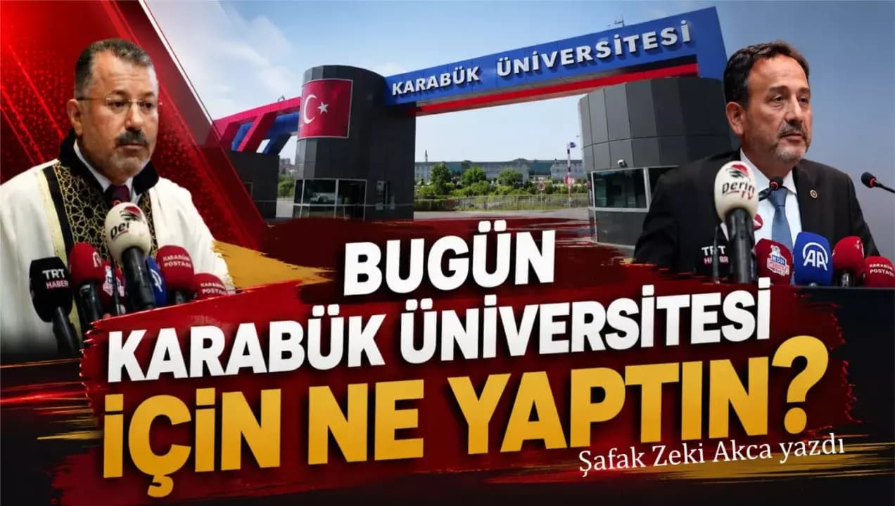 BUGÜN KARABÜK ÜNİVERSİTESİ İÇİN NE YAPTIN?