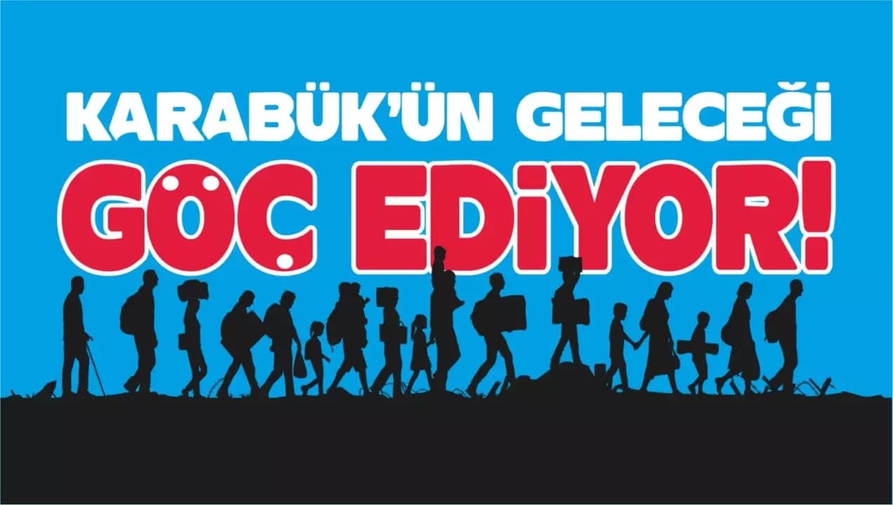 KARABÜK’ÜN GELECEĞİ GÖÇ EDİYOR!