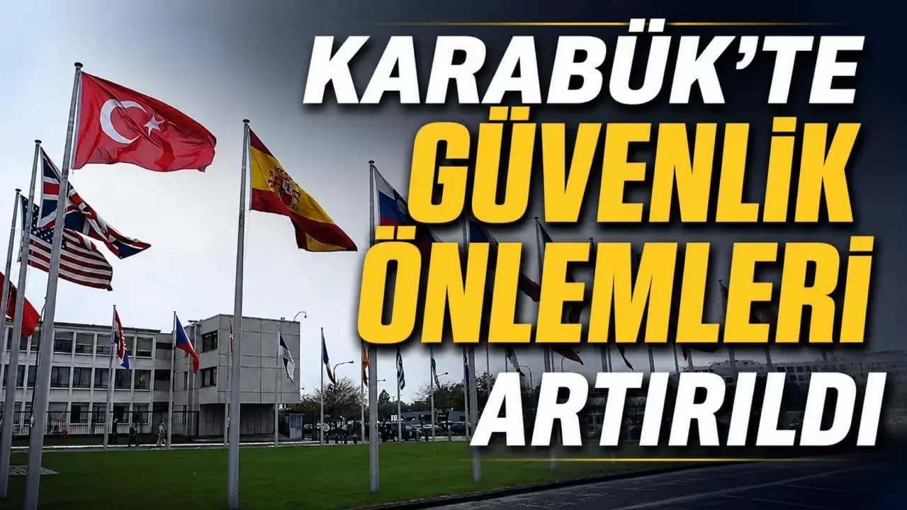 Karabük’te NATO zirvesi öncesi toplantı ve etkinlik yasağı