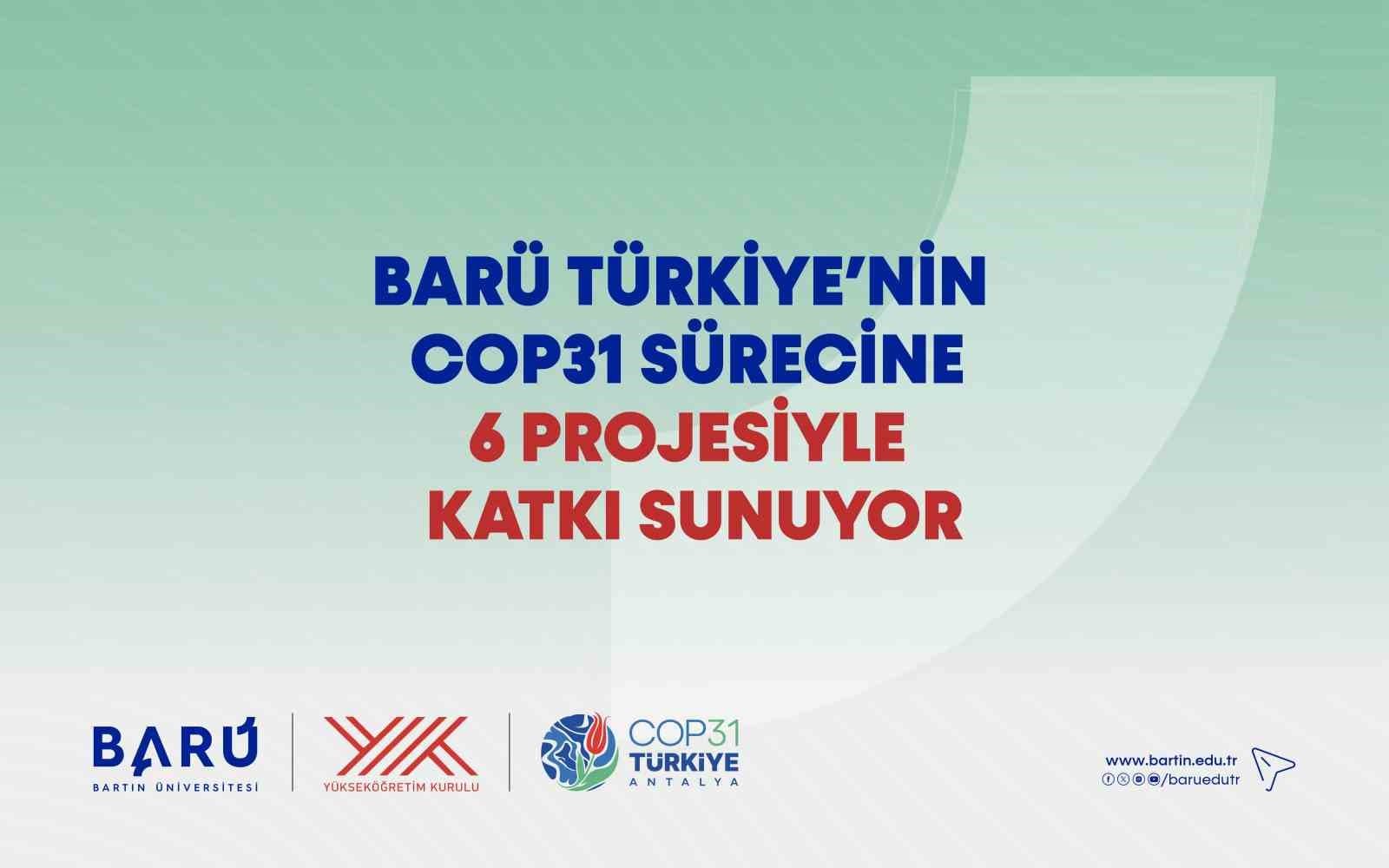BARÜ Türkiye’nin COP31 sürecine 6 projesiyle katkı sunuyor