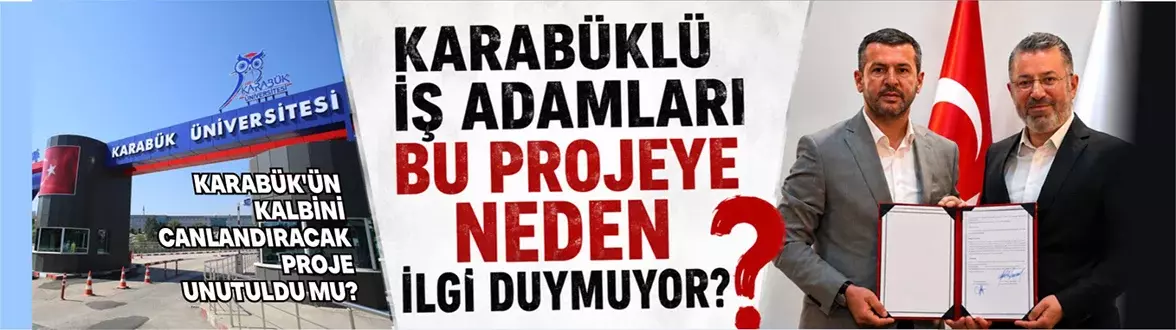 Karabük’ün Kalbini Canlandıracak Fakülte Projesinde Sessizlik Sürüyor