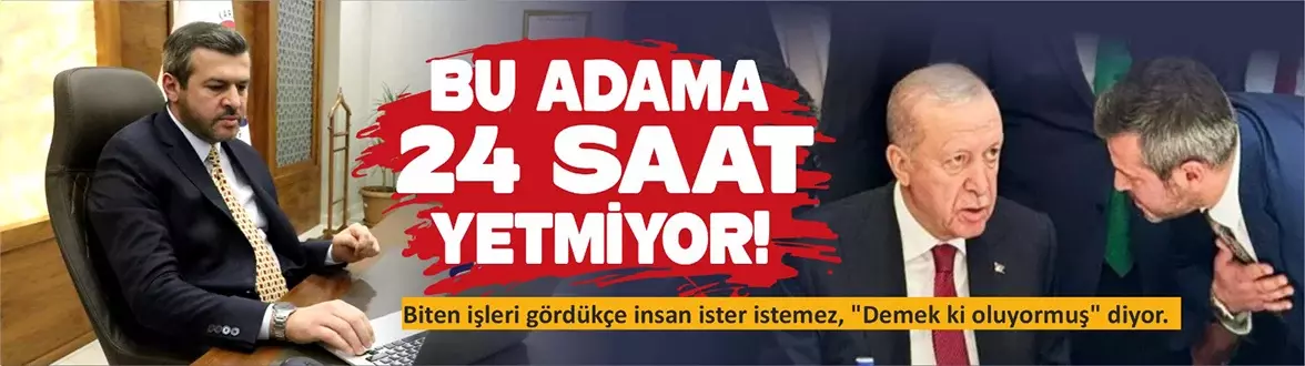 BU ADAMA 24 SAAT YETMİYOR!