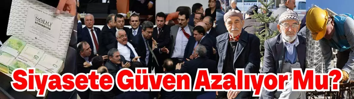 Siyasete Güven Azalıyor Mu?
