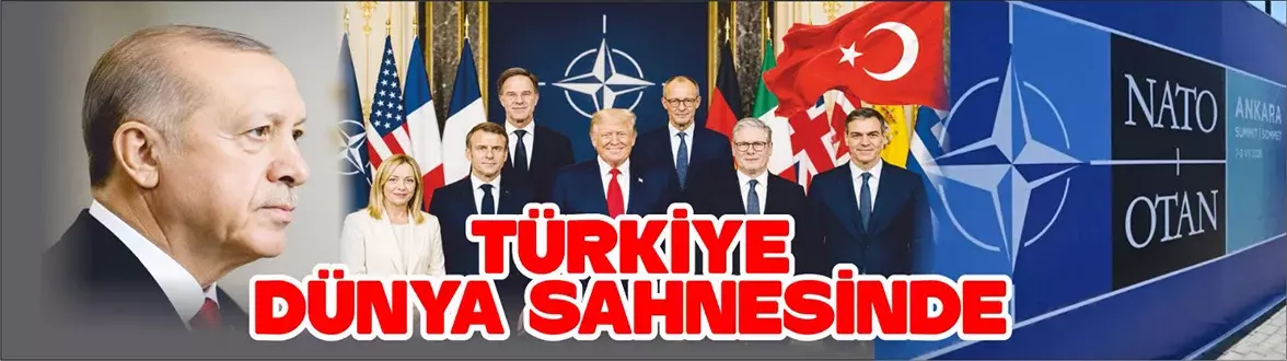 TÜRKİYE DÜNYA SAHNESİNDE