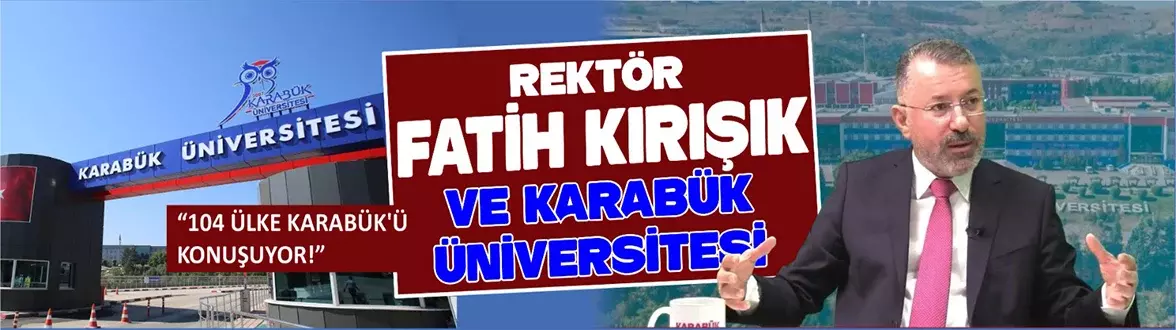 “104 ÜLKE KARABÜK’Ü KONUŞUYOR!”