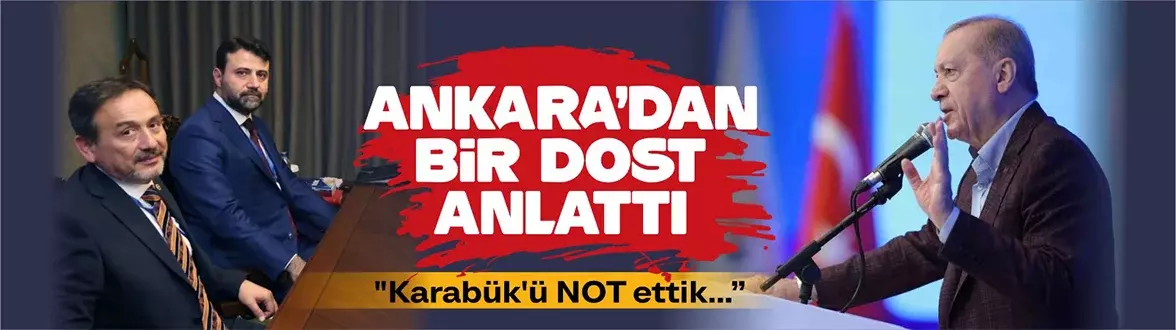 Ankara’dan bir dost anlattı…