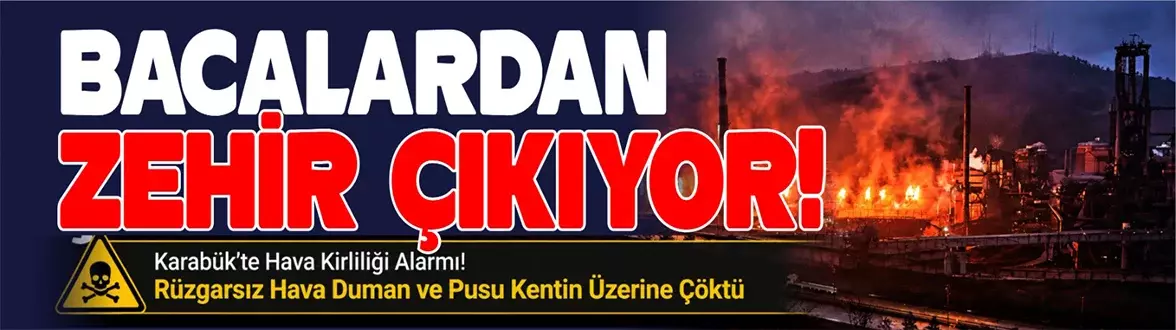 Karabük’te Hava Ağırlaştı…