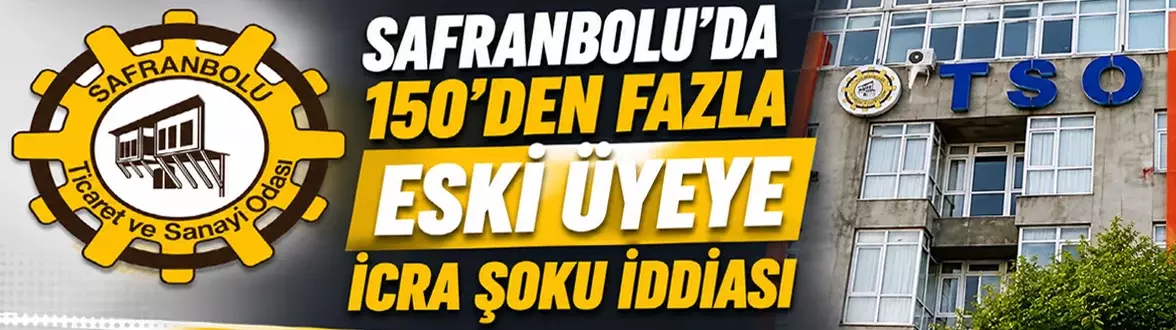 Safranbolu’da 150’den Fazla Eski Üyeye İcra Şoku İddiası