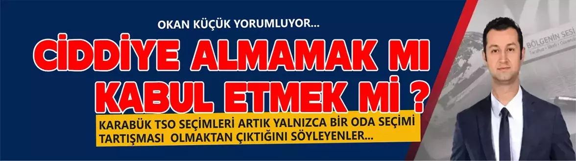  Ciddiye Almamak mı, Kabul Etmek mi ?